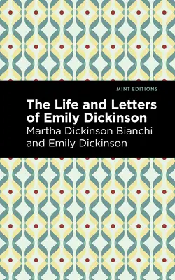 Vida y cartas de Emily Dickinson - Life and Letters of Emily Dickinson