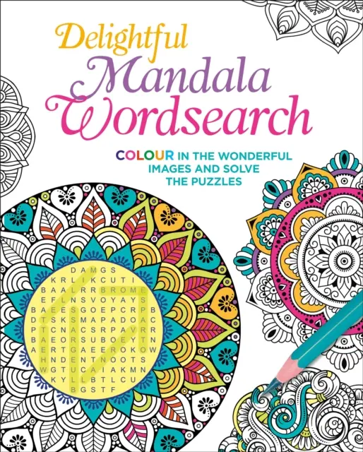 Deliciosa Sopa de Letras Mandala - Colorea las Maravillosas Imágenes y Resuelve los Acertijos - Delightful Mandala Wordsearch - Colour in the Wonderful Images and Solve the Puzzles