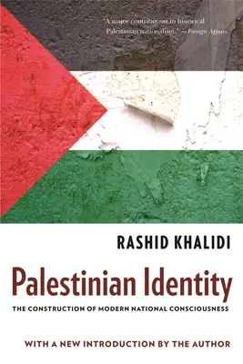 Identidad palestina: La construcción de la conciencia nacional moderna - Palestinian Identity: The Construction of Modern National Consciousness