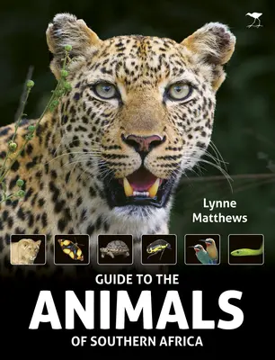 Guía de los animales de África Austral - The Guide to the Animals of Southern Africa