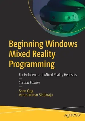 Iniciación a la programación de Windows Mixed Reality: Para Hololens y Auriculares de Realidad Mixta - Beginning Windows Mixed Reality Programming: For Hololens and Mixed Reality Headsets