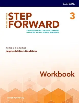 Step Forward 2e Level 3 Workbook: Aprendizaje de idiomas basado en estándares para la preparación laboral y académica - Step Forward 2e Level 3 Workbook: Standards-Based Language Learning for Work and Academic Readiness