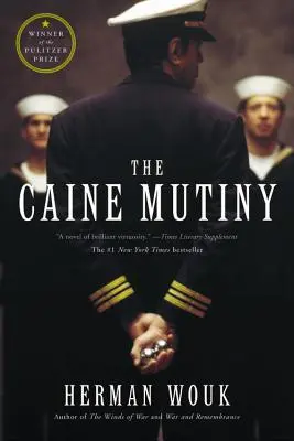 El motín del Caine: Una novela de la Segunda Guerra Mundial - The Caine Mutiny: A Novel of World War II