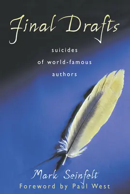 Borradores finales: Suicidios de autores famosos - Final Drafts: Suicides of World-Famous Authors