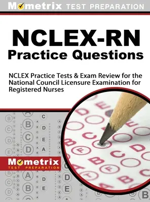 NCLEX-RN Preguntas de práctica: NCLEX Practice Tests & Exam Review for the National Council Licensure Examination for Registered Nurses. - NCLEX-RN Practice Questions: NCLEX Practice Tests & Exam Review for the National Council Licensure Examination for Registered Nurses