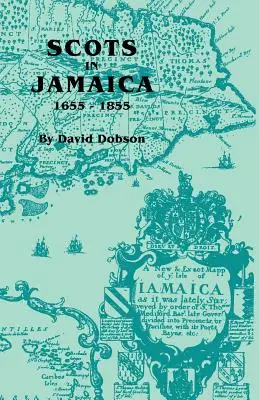 Escoceses en Jamaica, 1655-1855 - Scots in Jamaica, 1655-1855