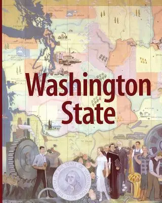 El Estado de Washington: Tercera edición - Washington State: Third Edition