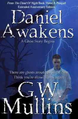 Daniel Awakens A Ghost Story Begins Edición ampliada - Daniel Awakens A Ghost Story Begins Extended Edition