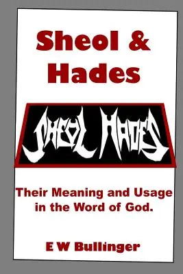 El Seol y el Hades: Su significado y uso en la Palabra de Dios - Sheol and Hades: Their Meaning and Usage in the Word of God