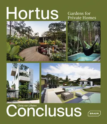 Hortus Conclusus: Jardines para viviendas particulares - Hortus Conclusus: Gardens for Private Homes