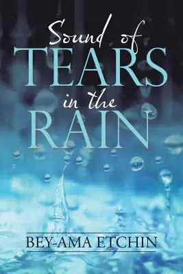 Sonido de lágrimas en la lluvia - Sound of Tears in the Rain