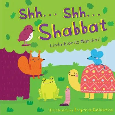 Shh . . . Shh . . . Shabat - Shh . . . Shh . . . Shabbat