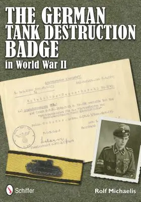 La insignia alemana de destrucción de tanques en la Segunda Guerra Mundial - The German Tank Destruction Badge in World War II