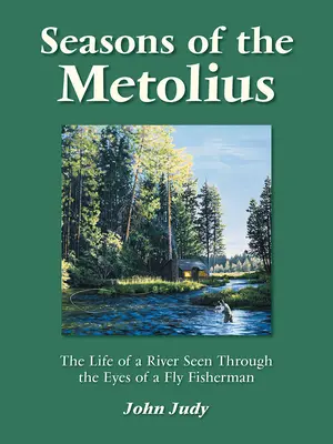 Las estaciones del Metolius - Seasons of the Metolius