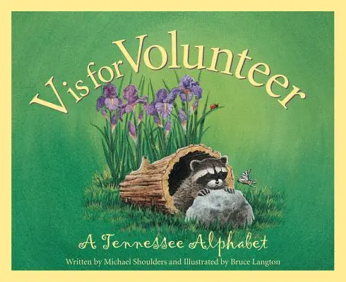 V de Voluntario: Un abecedario de Tennessee - V is for Volunteer: A Tennessee Alphabet