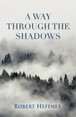 Un camino entre las sombras - A Way Through the Shadows