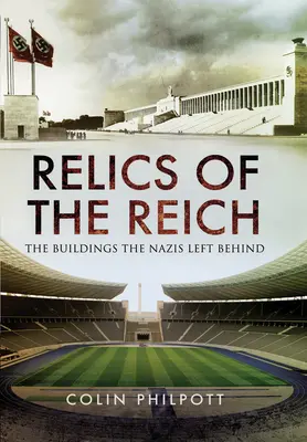 Reliquias del Reich: Los edificios que dejaron los nazis - Relics of the Reich: The Buildings the Nazis Left Behind