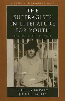 Las sufragistas en la literatura juvenil: La lucha por el voto - The Suffragists in Literature for Youth: The Fight for the Vote