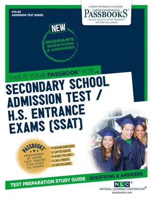 Secondary School Admissions Test / H.S. Entrance Exams (SSAT) (ATS-80): Passbooks Study Guide