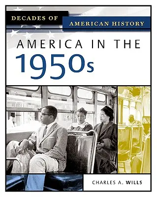 Estados Unidos en la década de 1950 - America in the 1950s