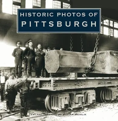 Fotos históricas de Pittsburgh - Historic Photos of Pittsburgh