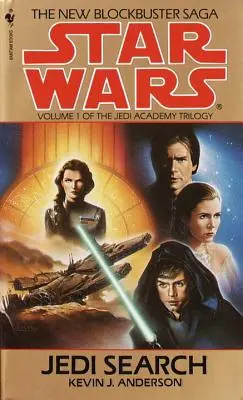 La búsqueda del Jedi: Star Wars Legends (la Academia Jedi): Volumen 1 de la Trilogía de la Academia Jedi - Jedi Search: Star Wars Legends (the Jedi Academy): Volume 1 of the Jedi Academy Trilogy