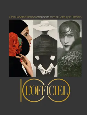 L'Officiel 100: Cien personas e ideas de un siglo de moda - L'Officiel 100: One Hundred People and Ideas from a Century in Fashion