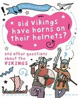 Pregunta de Historia: ¿Llevaban los vikingos cuernos en el casco? Y otras preguntas sobre los vikingos - Question of History: Did Vikings wear horns on their helmets? And other questions about the Vikings