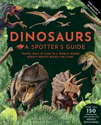 Dinosaurios: Guía del observador - Dinosaurs: A Spotter's Guide