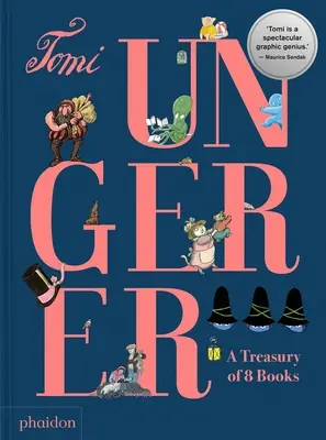 Tomi Ungerer: Tesoro de 8 libros - Tomi Ungerer: A Treasury of 8 Books