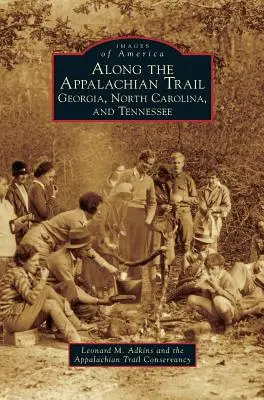 Por el Sendero de los Apalaches: Georgia, Carolina del Norte y Tennessee - Along the Appalachian Trail: Georgia, North Carolina, and Tennessee