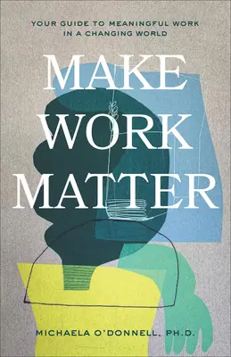 Haz que el trabajo importe - Make Work Matter