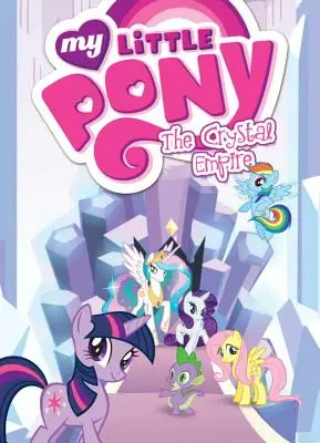 Mi Pequeño Pony: El Imperio de Cristal - My Little Pony: The Crystal Empire