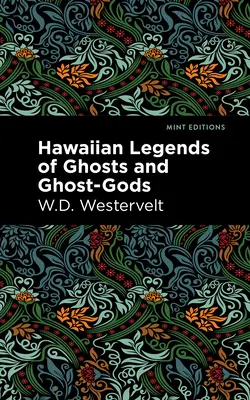 Leyendas Hawaianas de Fantasmas y Dioses Fantasma - Hawaiian Legends of Ghosts and Ghost-Gods