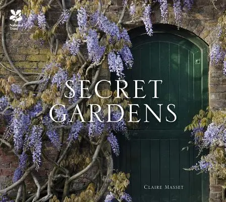 Jardines secretos del National Trust - Secret Gardens - of the National Trust