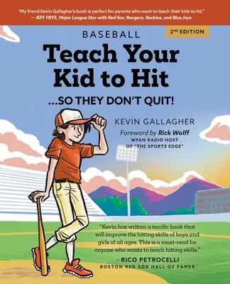 Enseñe a sus hijos a golpear... para que no abandonen: Padres: USTEDES pueden enseñarles. Lo prometo - Teach Your Kid to Hit...So They Don't Quit: Parents-YOU Can Teach Them. Promise!