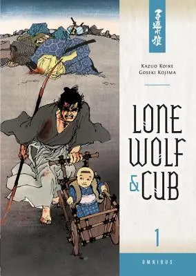 Lobo Solitario y Cachorro Ómnibus, Volumen 1 - Lone Wolf & Cub Omnibus, Volume 1