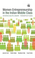 La iniciativa empresarial femenina en la clase media india: - Perspectivas interdisciplinares - Women Entrepreneurship in the Indian Middle Class: - Interdisciplinary Perspectives