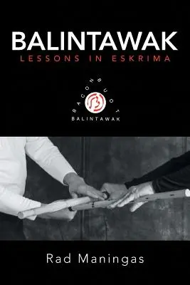 Balintawak: Lecciones de Eskrima - Balintawak: Lessons in Eskrima