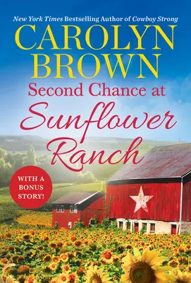 Segunda oportunidad en el rancho Sunflower: Incluye una novela adicional - Second Chance at Sunflower Ranch: Includes a Bonus Novella