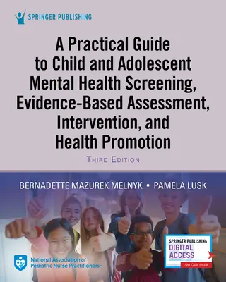 Guía práctica para el cribado, la evaluación basada en la evidencia, la intervención y la promoción de la salud mental en niños y adolescentes - A Practical Guide to Child and Adolescent Mental Health Screening, Evidence-Based Assessment, Intervention, and Health Promotion