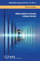 Modelo de plan de estudios sobre seguridad nuclear - Model Academic Curriculum in Nuclear Security