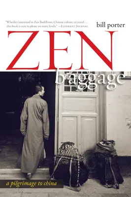 Equipaje Zen: Un peregrinaje a China - Zen Baggage: A Pilgrimage to China