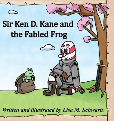 Sir Ken D. Kane y la rana de fábula - Sir Ken D. Kane and the Fabled Frog