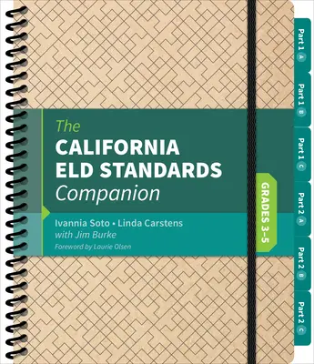 Complemento de los Estándares Eld de California, Grados 3-5 - The California Eld Standards Companion, Grades 3-5