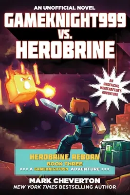 Gameknight999 vs. Herobrine: Herobrine Reborn Libro Tres: Una Aventura de Gameknight999: Una Aventura de Minecrafter No Oficial - Gameknight999 vs. Herobrine: Herobrine Reborn Book Three: A Gameknight999 Adventure: An Unofficial Minecrafter's Adventure