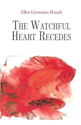 El corazón vigilante se recupera - The Watchful Heart Recedes