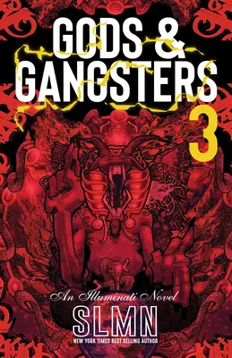 Gods & Gangsters 3: Una novela de los Illuminati - Gods & Gangsters 3: An Illuminati Novel