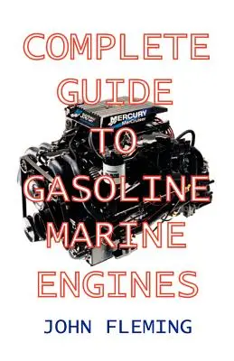 Guía completa de motores marinos de gasolina - Complete Guide to Gasoline Marine Engines