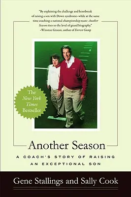 Otra temporada: La historia de un entrenador que educó a un hijo excepcional - Another Season: A Coach's Story of Raising an Exceptional Son